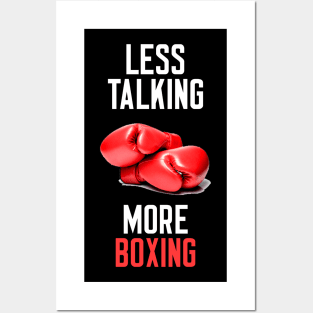 Less Talking More Boxing Posters and Art